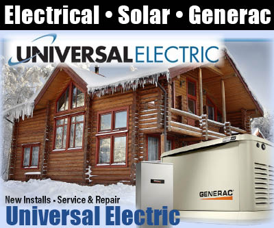 Universal Electric – Susanville, CA 530-816-0685, Electric Service, Solar Energy, Generac Generators, Lassen & Plumas Counties, Lake Almanor